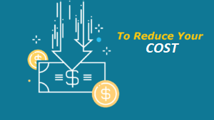 Reduce Costs